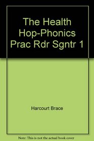 The Health Hop-Phonics Prac Rdr Sgntr 1