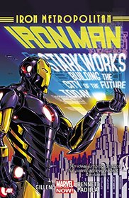 Iron Man Volume 4: Iron Metropolitan (Marvel Now)