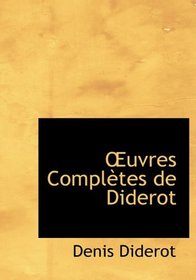 Euvres Compltes de Diderot (French Edition)