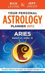 Your Personal Astrology Guide 2012 Aries