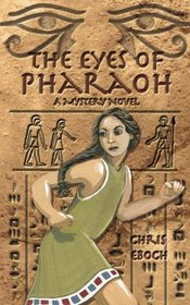 The Eyes of Pharaoh: A Mystery in Ancient Egypt