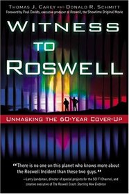 Witness to Roswell: Unmasking the 60-year Cover-up
