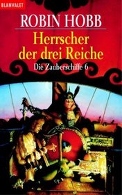 Die Zauberschiffe 06. Die Herrscher der drei Reiche.