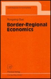 Border-Regional Economics (Contributions to Economics)