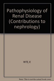 Pathophysiology of Renal Disease (Contributions to nephrology)
