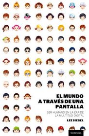 Mundo a través de una pantalla, El (Spanish Edition)