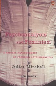 Psychoanalysis and Feminism