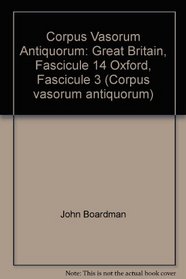 Corpus Vasorum Antiquorum: Great Britain, Fascicule 14 Oxford, Fascicule 3