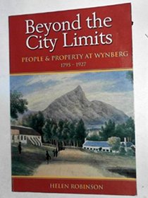 Beyond the city limits: People and property at Wynberg, 1795-1927