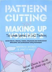 Pattern Cutting and Making Up: v. 2: The Simple Approach to Soft Tailoring
