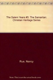 The Samaritan (Christian Heritage Series: The Salem Years #5)