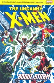 The Uncanny X-Men: Rogue Storm (X Men)