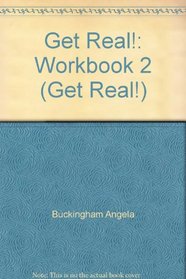Get Real!: Workbook 2 (Get Real!)
