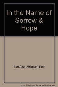 In the Name of Sorrow & Hope