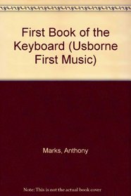 First Book of the Keyboard (Usborne First Music)