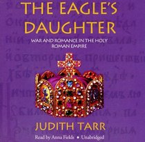 The Eagle's Daughter: Library Edition