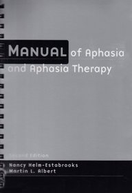 Manual of Aphasia Therapy