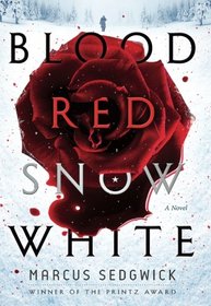 Blood Red Snow White: A Novel