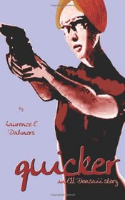 Quicker   (An Ell Donsaii Story) (Volume 1)