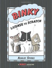 Binky: License to Scratch (A Binky Adventure)