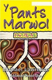 Y Pants Marwol (Stori Jigi Ap Sgiw) (Welsh Edition)