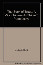 The Book of Trees: A Vasudhava-kutumbakam Perspective