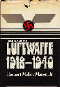The Rise of the Luftwaffe 1918-1940
