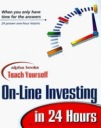 Teach Yourself Online Investing in 24 Hours
