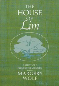 The House of Lim: A Study of a Chinese Family