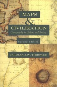 Maps and Civilization : Cartography in Culture and Society