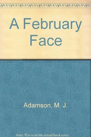 A February Face