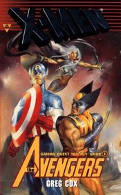 Lost and Found: X-Men and the Avengers (Gamma Quest Trilogy, 1)