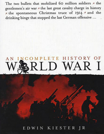 An Incomplete History of World War I