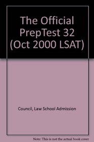 The Official PrepTest 32 (Oct 2000 LSAT)