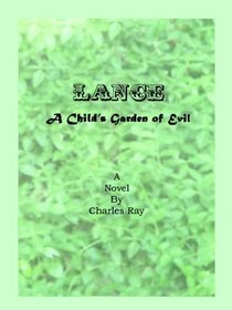 Lance: A Child's Garden of Evil