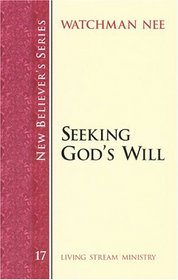 New Believer's Series: Seeking God's Will