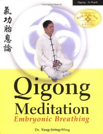 Qigong Meditation : Embryonic Breathing