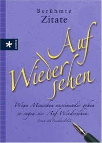 Berhmte Zitate - Auf Wiedersehen