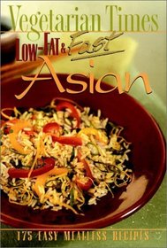 Vegetarian Times Low-Fat  Fast Asian