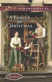 A Family for Christmas (Texas Grooms, Bk 3) (Love Inspired Historical, No 203)