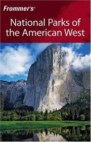 Frommer's National Parks of the American West (Park Guides)