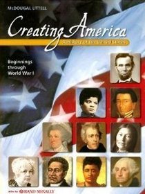 Creating America: A History of the United States, Beginnings Through World War I