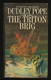 The Triton Brig (aka Ramage and the Freebooters) (Lord Ramage, Bk 3)
