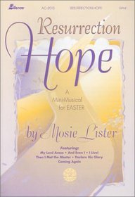 Resurrection Hope: A Mini-Musical for Easter
