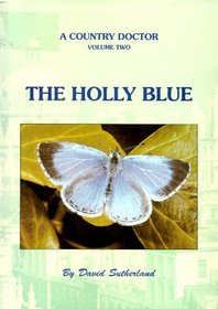 A Country Doctor: Holly Blue Vol 2