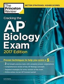 Cracking the AP Biology Exam, 2017 Edition (College Test Preparation)