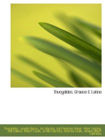 Thucydides, Graece & Latine