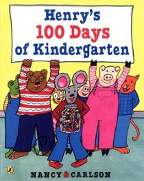 Henry's 100 Days Of Kindergarten (Turtleback School & Library Binding Edition)