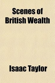 Scenes of British Wealth