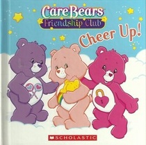 Cheer Up! (Care Bears Friendship Club)